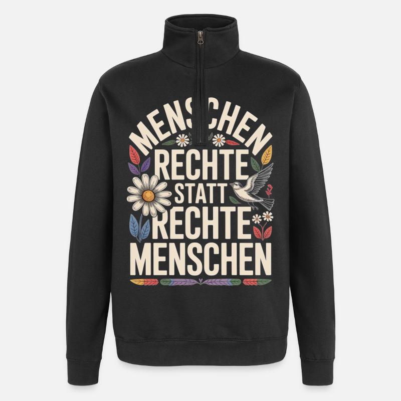 Menschenrechte statt rechte Menschen Statement - Quarter-Zip-Sweatshirt - Schwarz