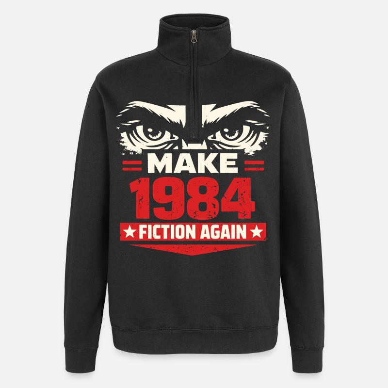Make 1984 Fiction Again - Quarter-Zip Sweatshirt - black