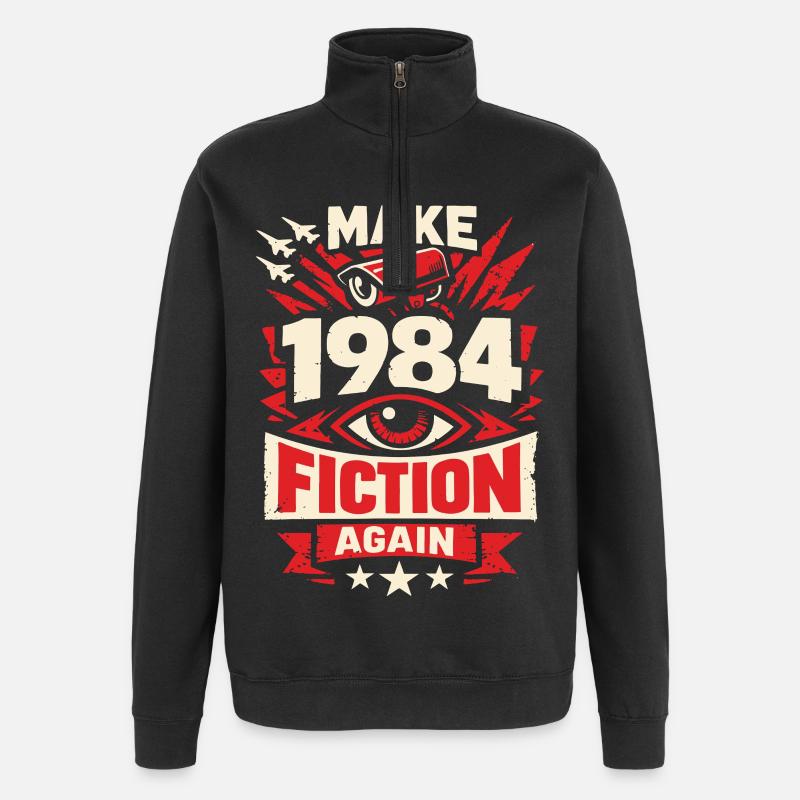 Make 1984 Fiction Again - Quarter-Zip Sweatshirt - black