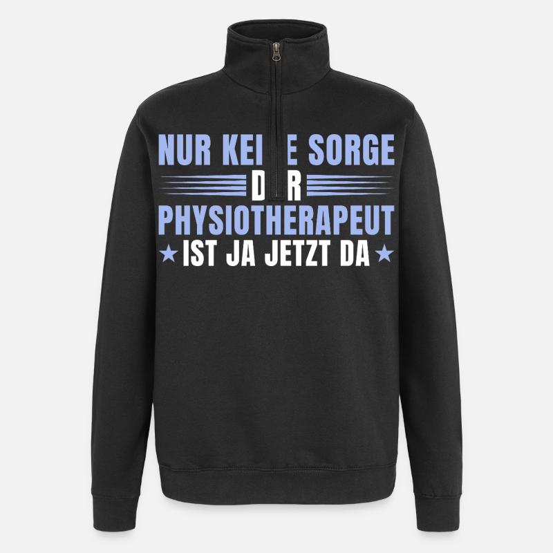 Physiotherapeut Geschenk – Keine Sorge Physio - Quarter-Zip-Sweatshirt - Schwarz