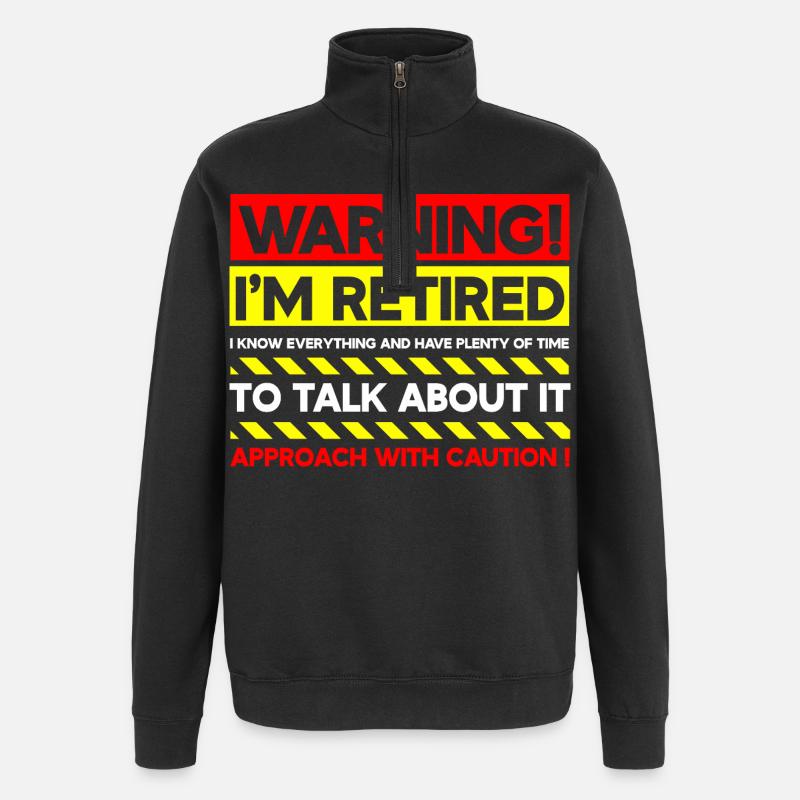 Warning I'm Retired Approach With Caution - Quarter-Zip Sweatshirt - black