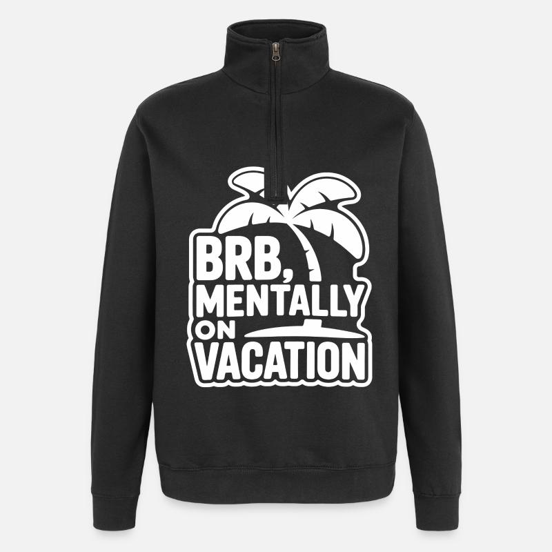 Mentally on Vacation - Quarter-Zip Sweatshirt - black