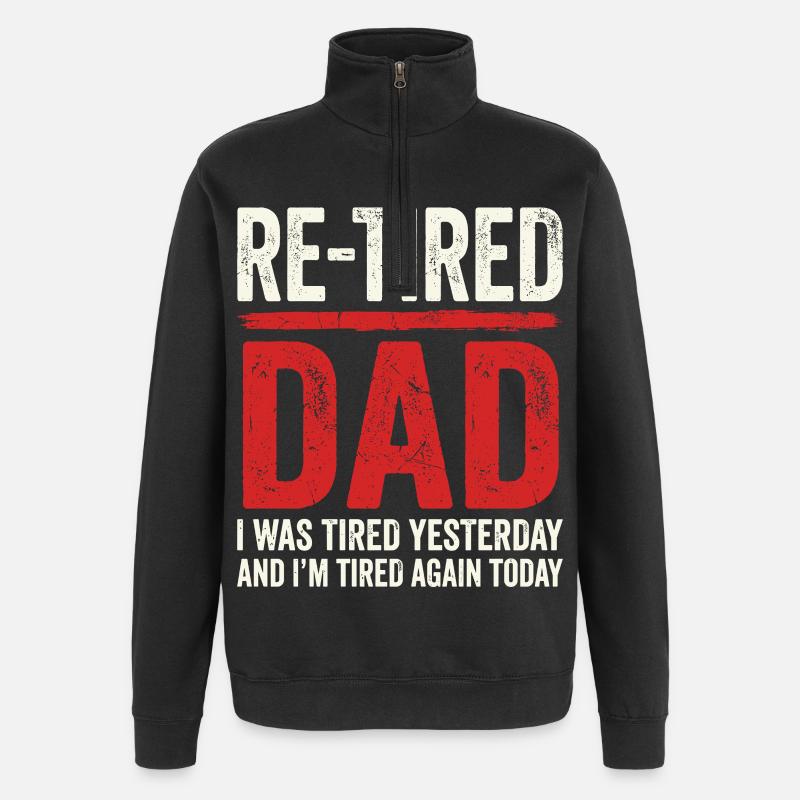 Papa retraité re-fatigué, drôle, sarcastique - Sweat à zip 1/4 - noir
