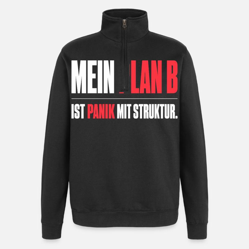 Mein Plan B - Quarter-Zip-Sweatshirt - Schwarz