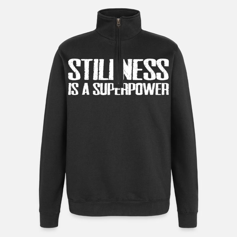 stillness is a superpower - Sweat à zip 1/4 - noir