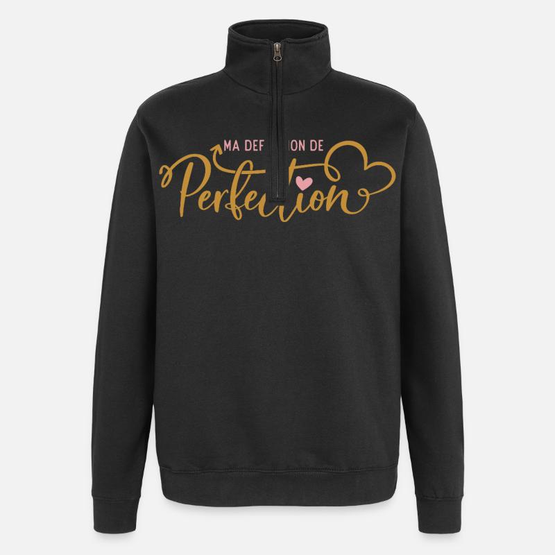 Ma Définition de la Perfection - Sweat à zip 1/4 - noir