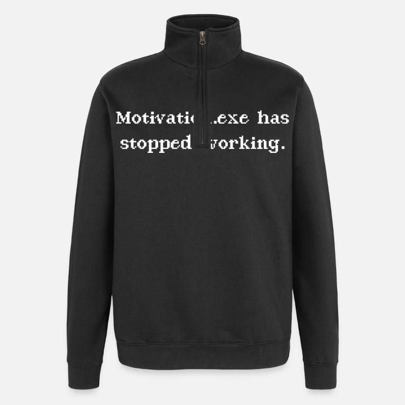 Motivation.exe has stopped working - Quarter-Zip Sweatshirt - black