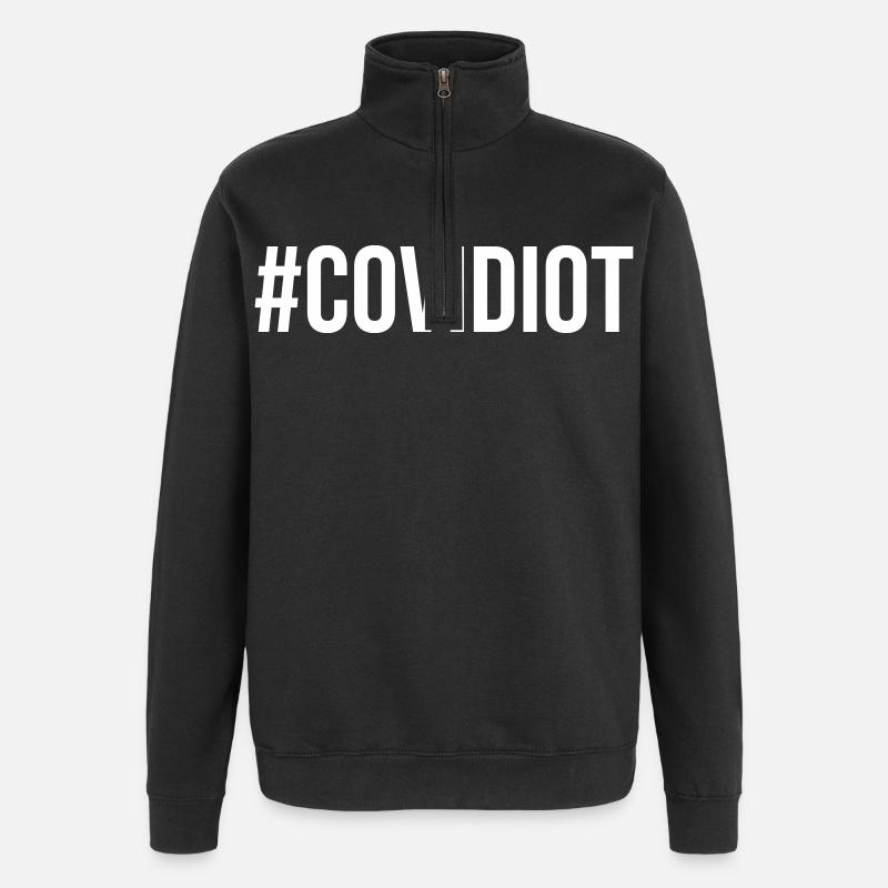 Covidiot - Sweat à zip 1/4 - noir