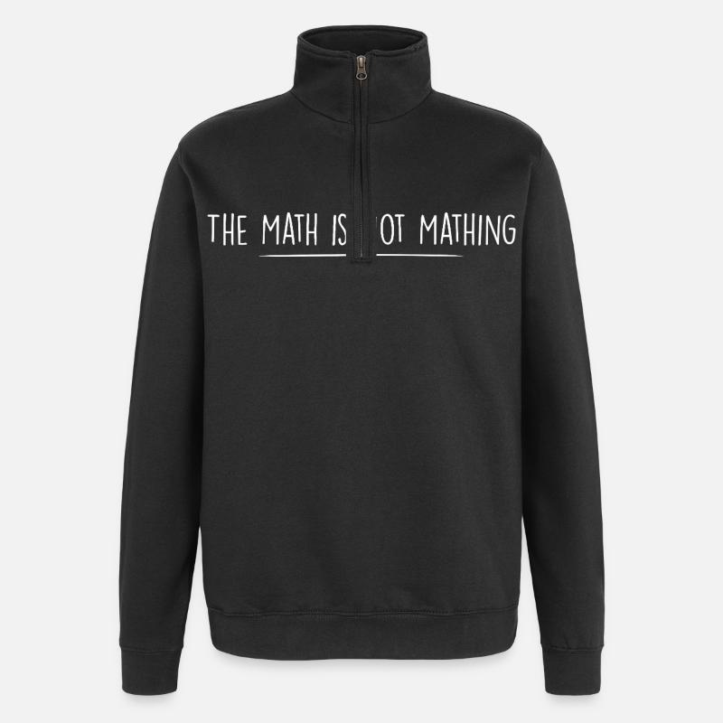 the math is not mathing - Quarter-Zip Sweatshirt - black