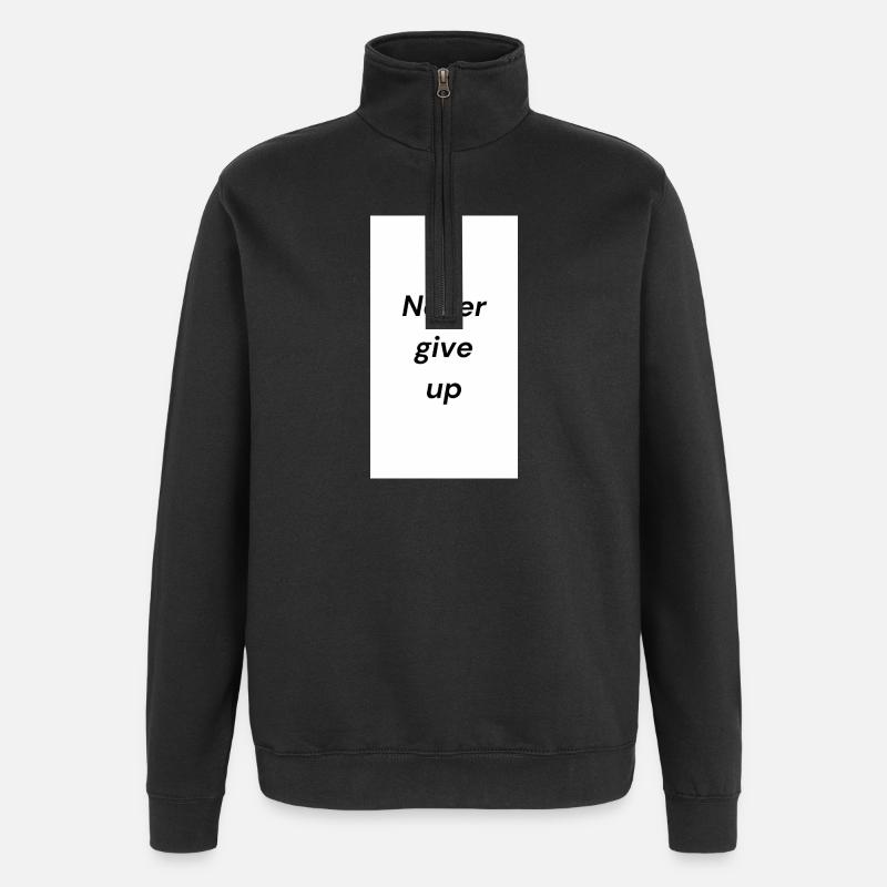 Message de motivation : N’abandonnez jamais - Sweat à zip 1/4 - noir