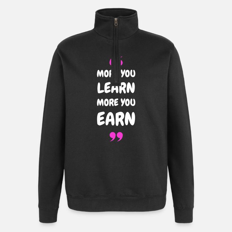 Plus vous apprenez, plus vous gagnez - Sweat à zip 1/4 - noir