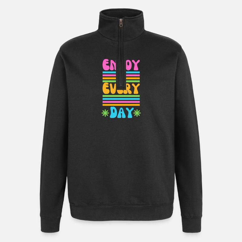 Enjoy every Day - Sweat à zip 1/4 - noir