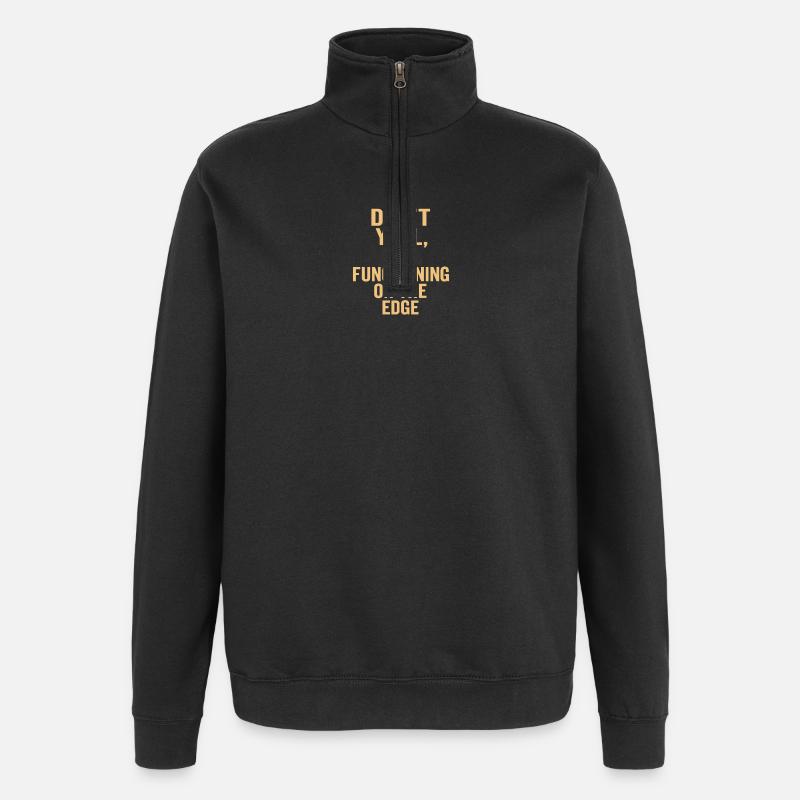 I function on the edge - Quarter-Zip Sweatshirt - black