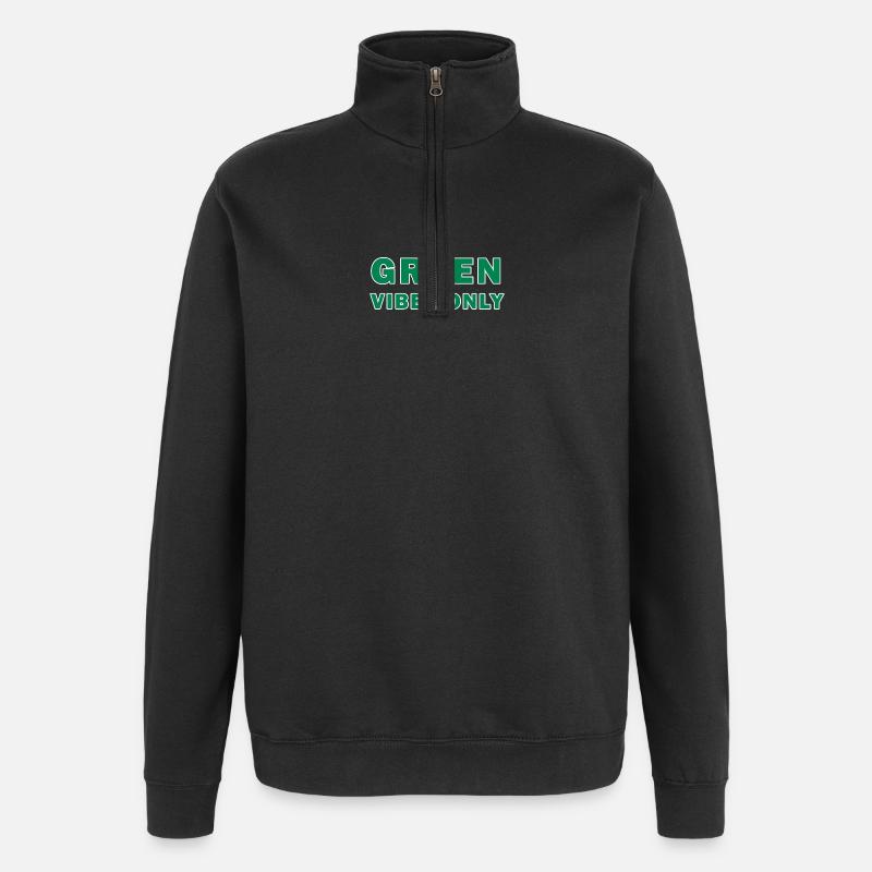 Nur grüne Vibes - Quarter-Zip-Sweatshirt - Schwarz
