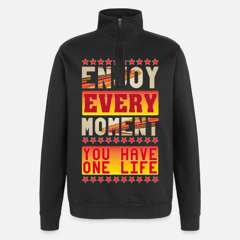 Profitez de chaque instant - Sweat à zip 1/4 - noir