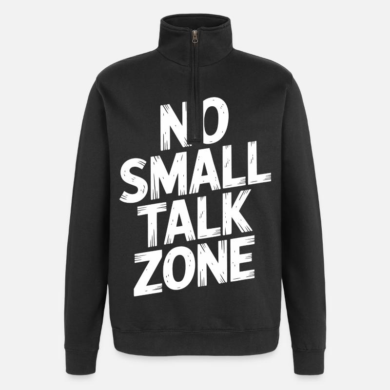 Keine Small Talk Zone - Quarter-Zip-Sweatshirt - Schwarz