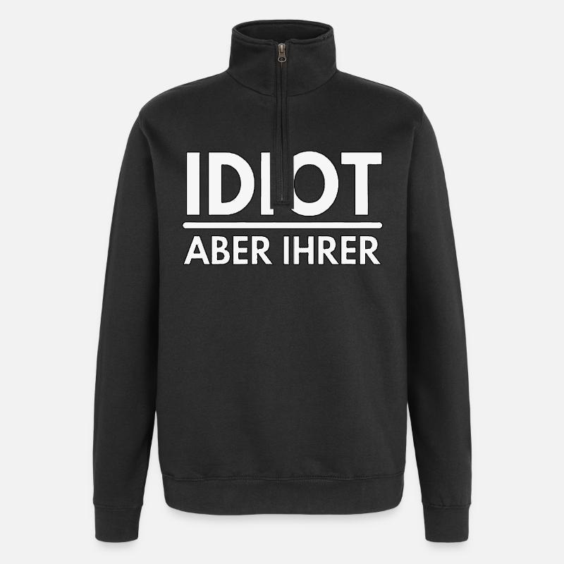 Idiot mais le leur - dire - Sweat à zip 1/4 - noir