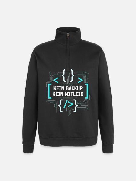 Programmierer Admin - Kein Backup Kein Mitleid - Quarter-Zip-Sweatshirt - Schwarz