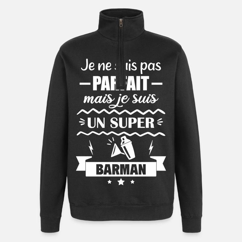 Pas parfait mais super barman - Sweat à zip 1/4 - noir