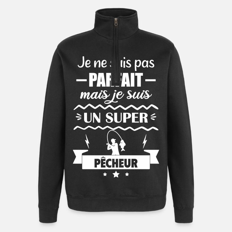 Pas parfait mais super pêcheur Pêche - Sweat à zip 1/4 - noir