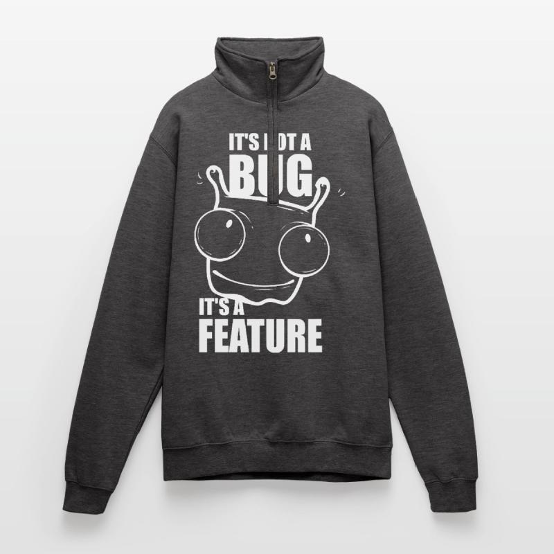 it is not a bug it is a feature - Programmeurs Sweat à zip 1/4