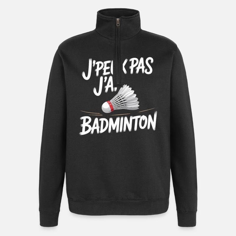 J Peux pas j ai Badminton - Sweat à zip 1/4 - noir