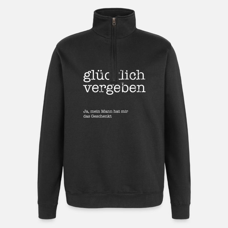 Glücklich vergeben! - Quarter-Zip-Sweatshirt - Schwarz