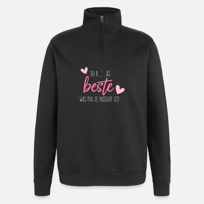 Du bist das beste was mir je passiert ist - Quarter-Zip-Sweatshirt - Schwarz