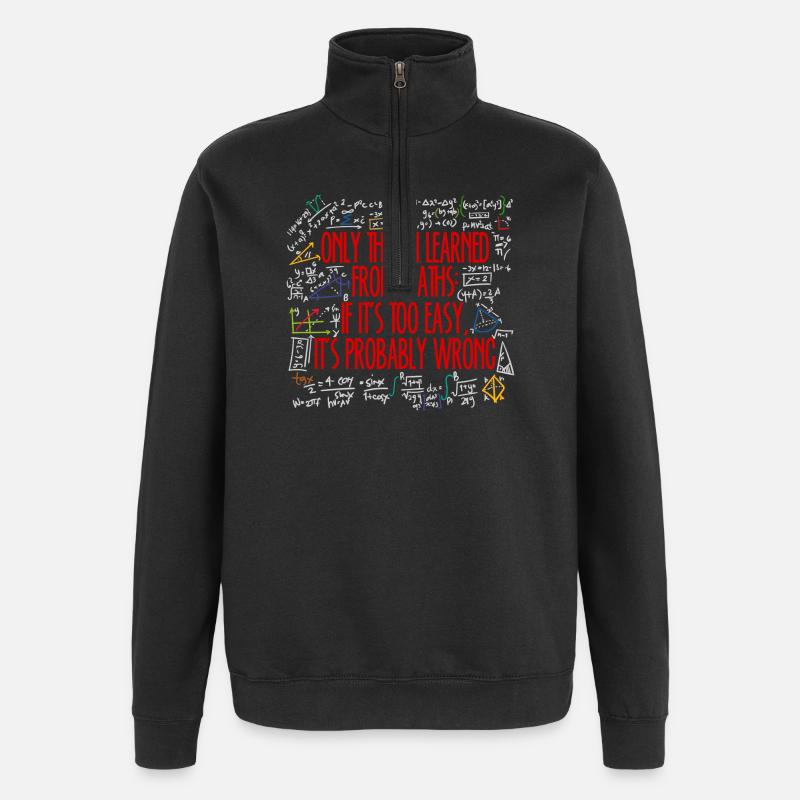 Math Math Algebra Calculating Funny Sayings - Quarter-Zip Sweatshirt - black