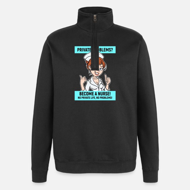 Nurse Funny Statement Nursing Profession - Quarter-Zip Sweatshirt - black