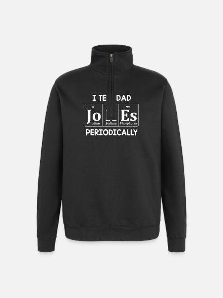 I Tell Dad Jokes Periodically - Quarter-Zip Sweatshirt - black
