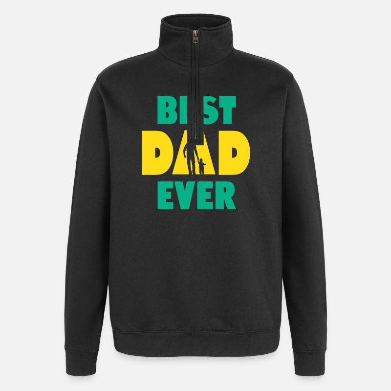 Best Dad Ever - Quarter-Zip Sweatshirt - black