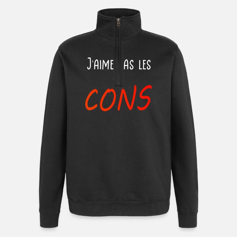 J’aime pas les cons - Sweat à zip 1/4 - noir