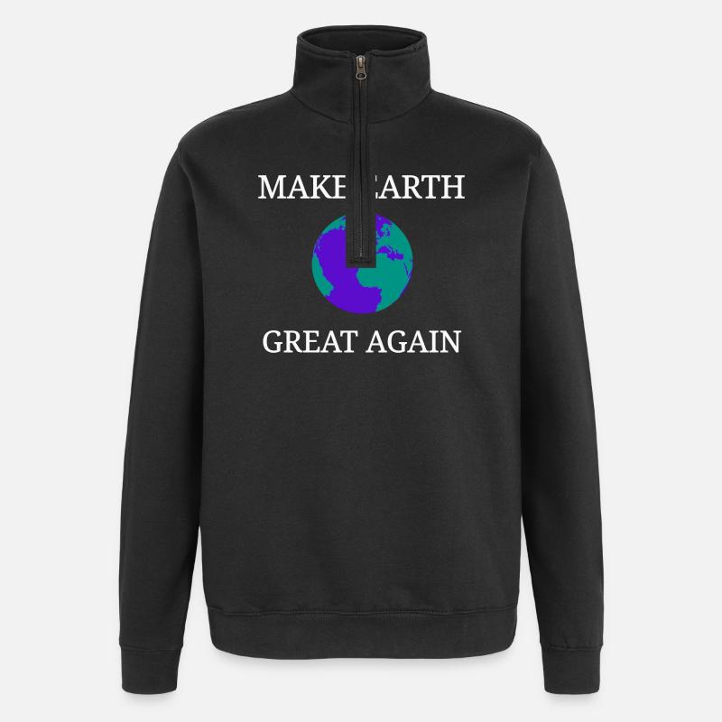 Make Earth Great Again - Quarter-Zip Sweatshirt - black