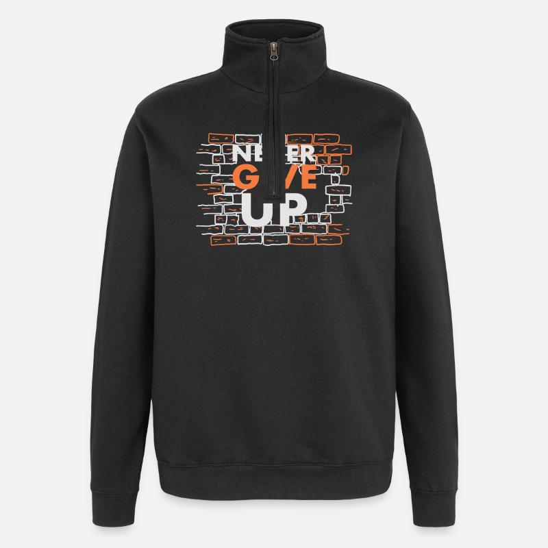 Never give up - Quarter-Zip Sweatshirt - black