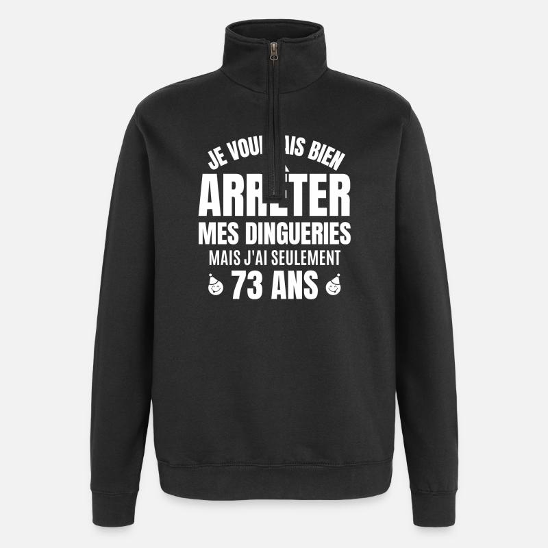 anniversaire 73 ans, anniversaire - Sweat à zip 1/4 - noir