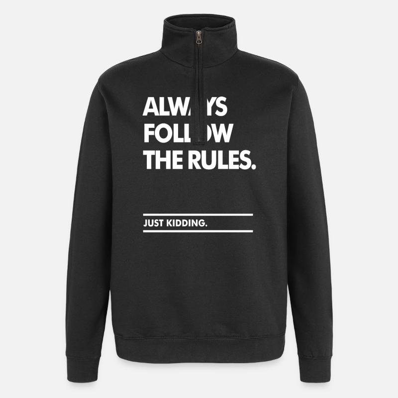Suivez les règles - Sweat à zip 1/4 - noir