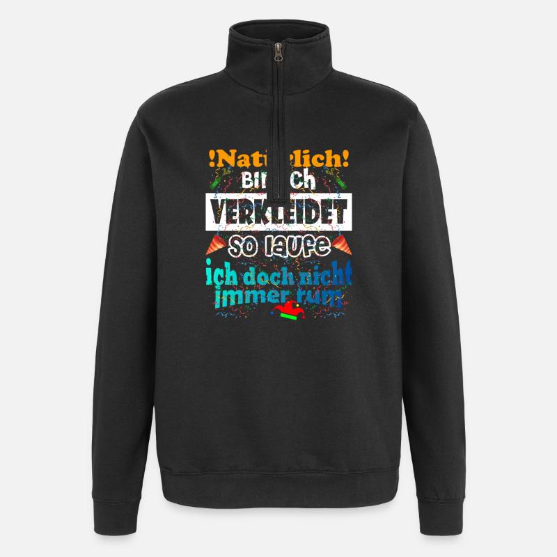 Kostüm Natürlich Verkleidet - Quarter-Zip-Sweatshirt - Schwarz