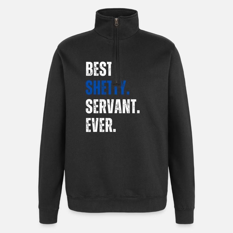 ! Best Shetty Servant Ever Lettering - Quarter-Zip Sweatshirt - black
