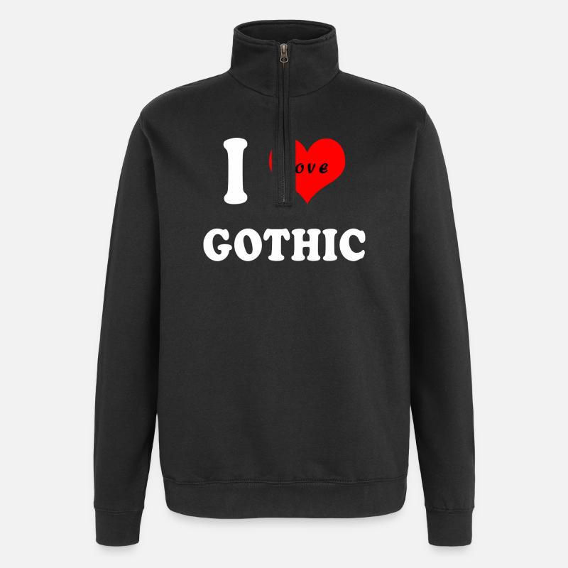 I Love Gothic - Quarter-Zip Sweatshirt - black