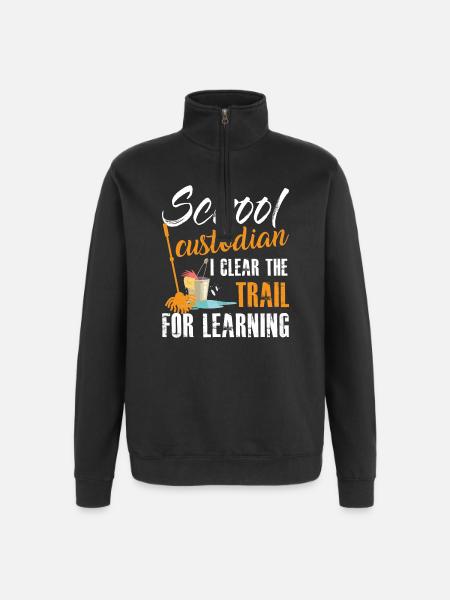 School Custodian Quote Education Custodial - Sweatshirt met 1/4-rits - zwart