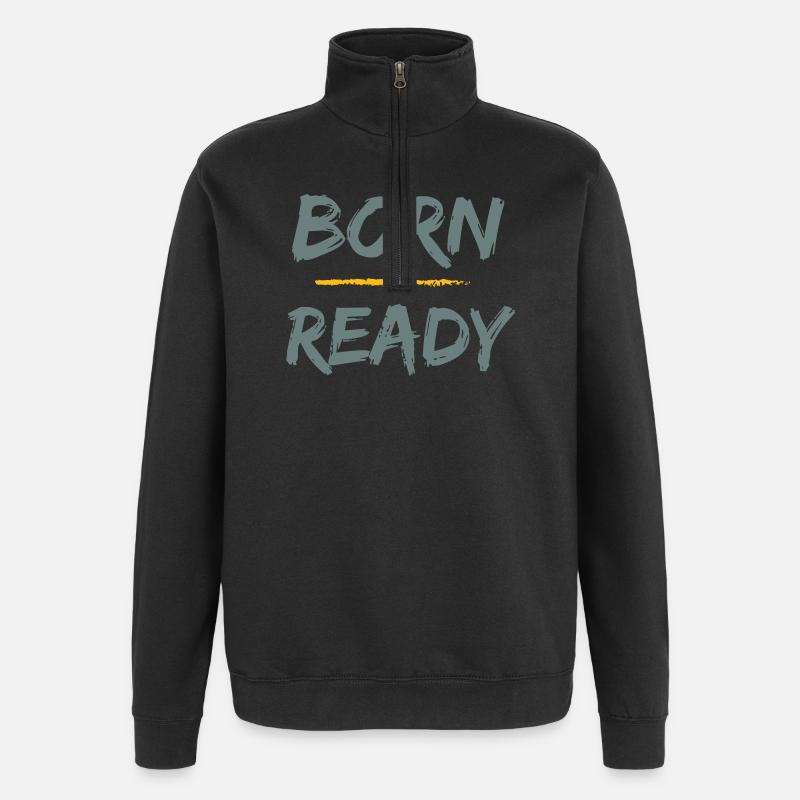 Bereit geboren - Quarter-Zip-Sweatshirt - Schwarz