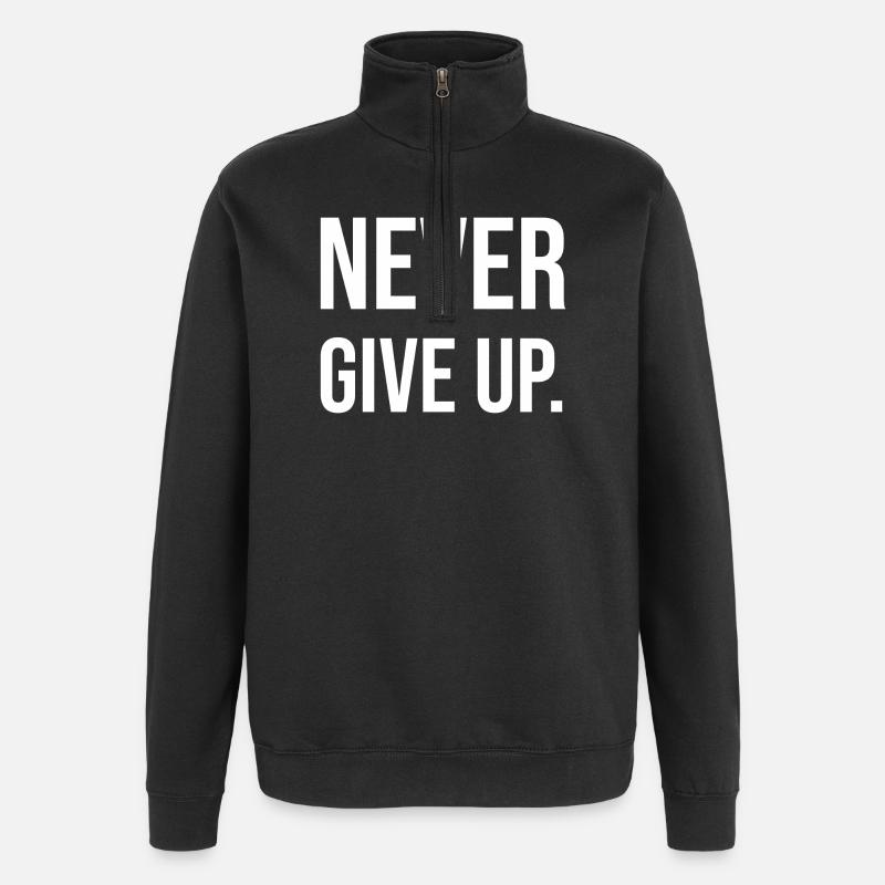 Geben Sie niemals auf - Quarter-Zip-Sweatshirt - Schwarz