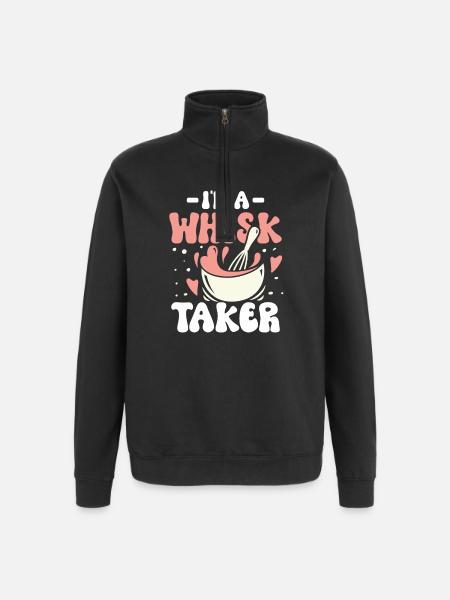 I m a whisk taker - Quarter-Zip-Sweatshirt - Schwarz