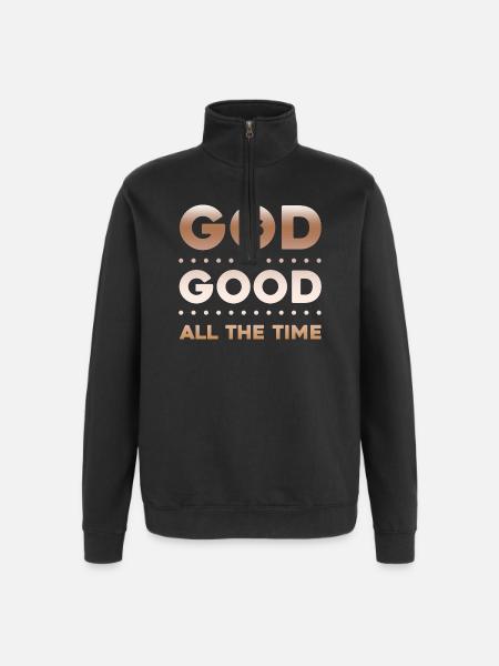 God is Good all the Time - Quarter-Zip Sweatshirt - black