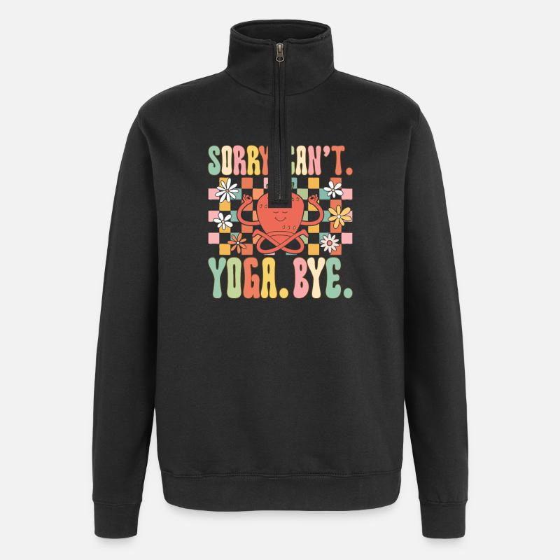 Sorry. Cannot. Yoga. Bye - Quarter-Zip Sweatshirt - black