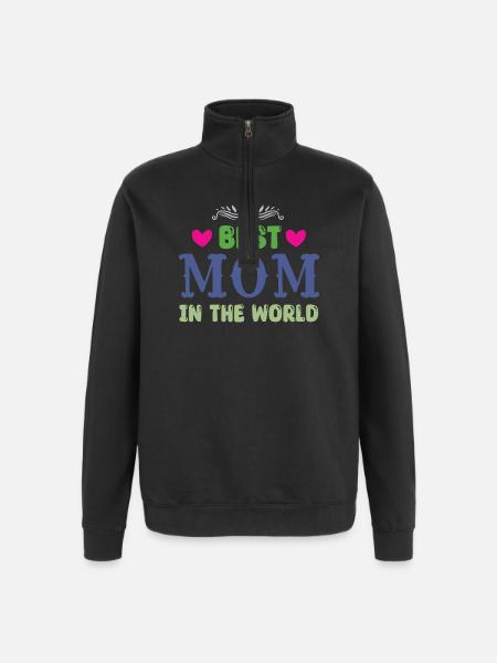 Best Mom in the World - Quarter-Zip Sweatshirt - black