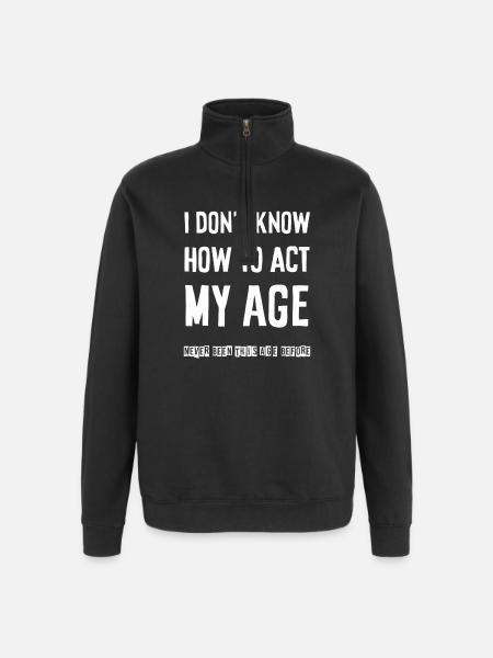 I don't know how to act - Quarter-Zip-Sweatshirt - Schwarz
