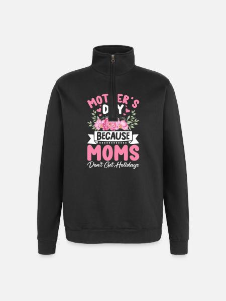 Mother's Day - Quarter-Zip Sweatshirt - black