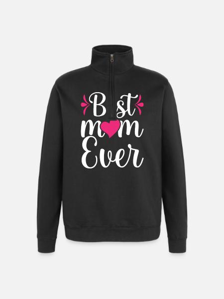Best Mom Ever - Quarter-Zip Sweatshirt - black